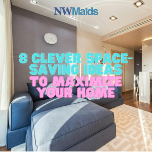 space-saving-ideas - NW Maids House Cleaning Service Space Saving Ideas