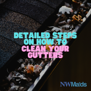 how-to-clean-gutter-in-fall - NW Maids House Cleaning Service How to Clean Gutter in Fall
