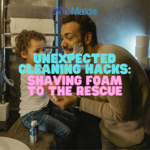 surprising-things-you-can-clean-with-shaving-foam - NW Maids House Cleaning Service Surprising Things You Can Clean With Shaving Foam