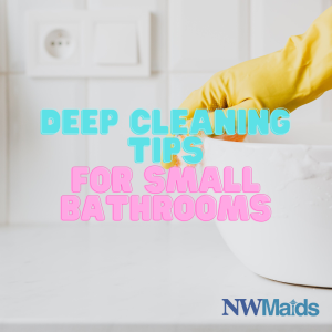 How to Deep Clean a Small Bathroom