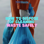 How to Dispose of Cleaning Waste Safely