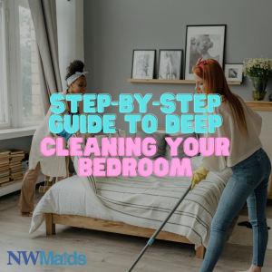 Deep Cleaning Bedrooms