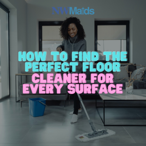How to Choose the Best Floor Cleaner for Multi-Surface Homes
