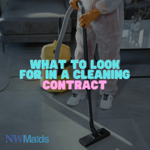 How to Evaluate a House Cleaning Contract Before Signing