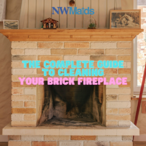 The Complete Guide to Cleaning Your Brick Fireplace [Updated 2026]